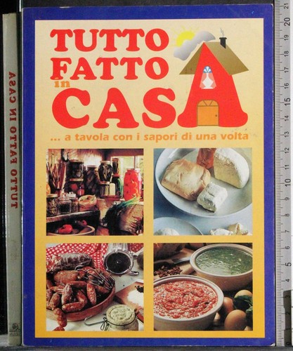 Tutto fatto casa - fatto, in